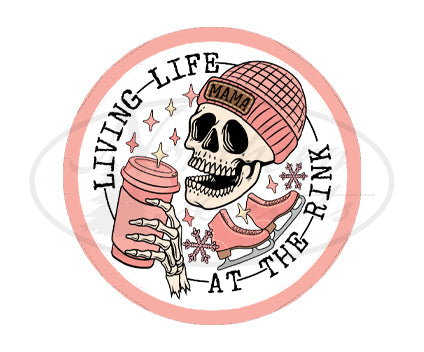 Living Life at the Rink Mom Sticker
