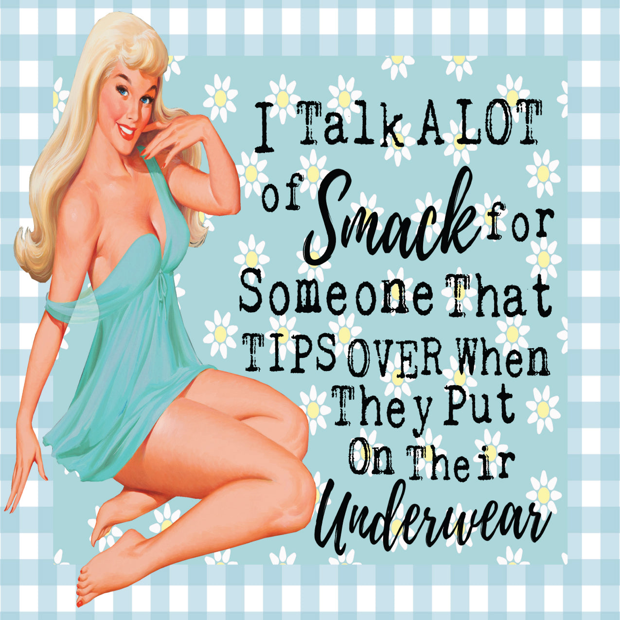 Talk A Lot of Smack Coaster
