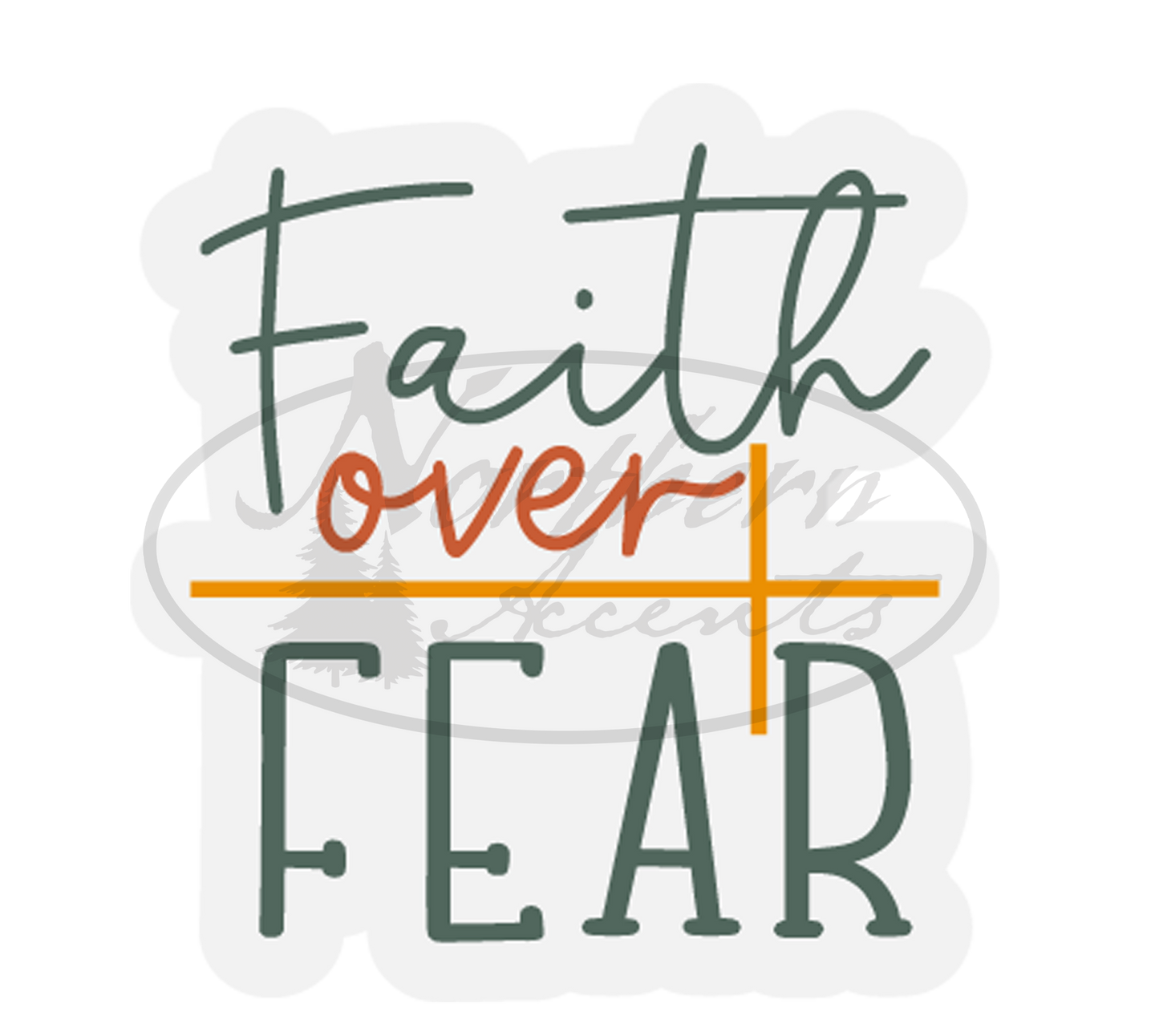 Faith Over Fear Sticker