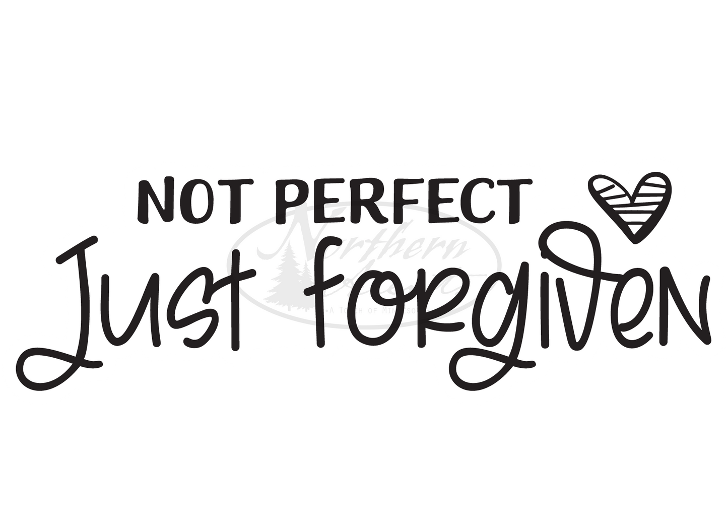 Not Perfect Just Forgiven Sticker