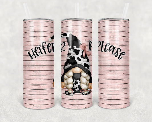Gnome Heifer Please 20oz Skinny Tumbler
